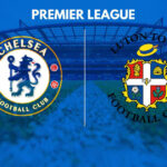 Nhận định trận đấu Chelsea vs Luton