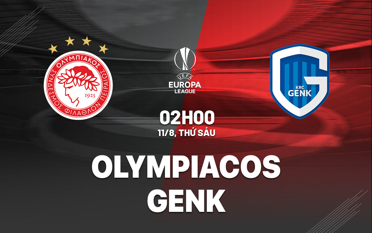 Nhận định trận đấu Olympiakos vs Genk